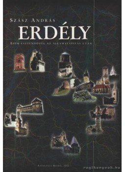 Szász András - Erdély Szász András - Erdély, Lakitelek 2000 antikvár könyv
