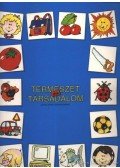 Szaitzné Gregorits Anna (összeállította) - Természet és társadalom