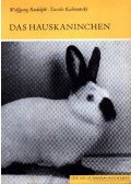 Rudolph, Wolfgang Dr.,Kalinowski, Tassilo - Das Hauskaninchen (A házinyúl)