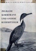 Dr. von Boetticher, Hans - Pelikane Kormorane und andere Ruderfüssler (Pelikán, kormorán és más gázló madarak)