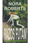Nora Roberts - Rázós futam