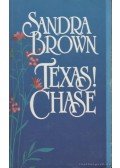 Sandra Brown - Texas! Chase