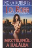 J.D. Robb - Meztelenül a halálba
