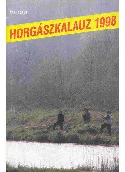 Szalay Ferenc - Horgászkalauz 1998., Budapest 1998 antikvár könyv