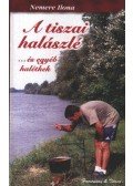 Nemere Ilona - A tiszai halászlé
