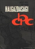 Antalfi Antal - Tölg István - Halgazdasági ABC