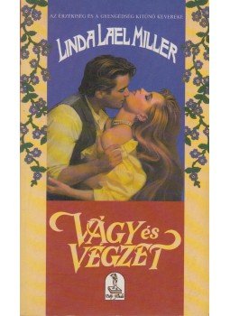 MILLER. LINDA LAEL - Vágy és végzet MILLER. LINDA LAEL - Vágy és végzet, 1994 antikvár könyv
