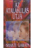 Shakti Gawain - Az átalakulás útja