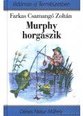 Farkas Csamangó Zoltán - Murphy horgászik (dedikált)