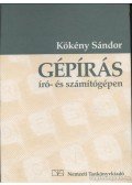 Kökény Sándor - Gépírás író- és számítógépen