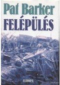 Barker, Pat - Felépülés