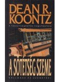 Dean R. Koontz - A sötétség szeme