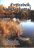 Farkas Csaba - Évtizedek, horgászbottal
