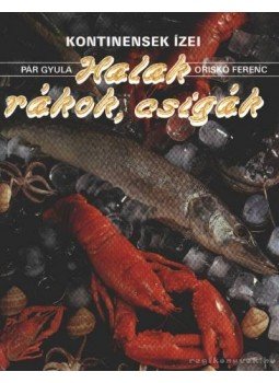 Pár Gyula, Oriskó Ferenc - Halak, rákok, csigák Pár Gyula, Oriskó Ferenc - Halak, rákok, csigák, Budapest 0 antikvár könyv