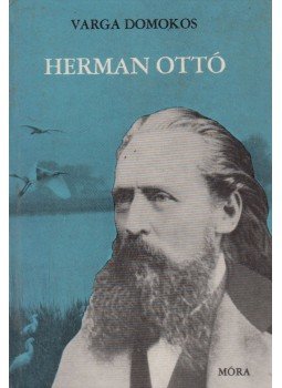 Varga Domokos - Herman Ottó Varga Domokos - Herman Ottó, Budapest 1967 antikvár könyv