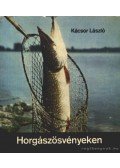 Kácsor László - Horgászösvényeken