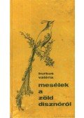 Burkus Valéria - Mesélek a zöld disznóról