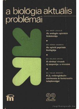 Csaba György - A biológia aktuális problámái 22. Csaba György - A biológia aktuális problámái 22., Budapest 1981 antikvár könyv