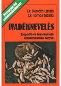 Dr. Horváth László,Tamás Gizella - Ivadéknevelés