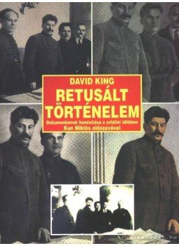 David King - Retusált történelem David King - Retusált történelem, Budapest 2002 antikvár könyv