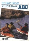 Holló Dénes - Vízitúrázó ABC