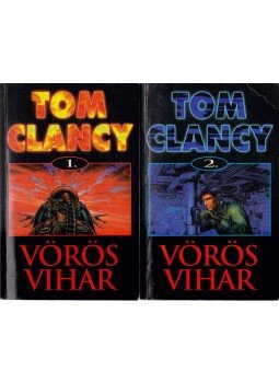 Tom Clancy - Vörös vihar I-II. Tom Clancy - Vörös vihar I-II., Budapest 1995 antikvár könyv