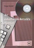 Varga Kornél - Az adatbázis-kezelés alapjai