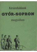 Több szerző - Kirándulások Győr-Sopron megyében