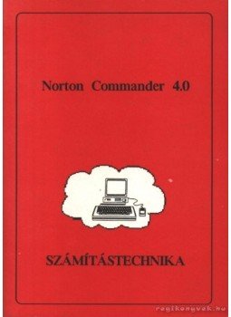 Fazekas Sándor, Fazekas Sándorné - Norton Commander 4.0 Fazekas Sándor, Fazekas Sándorné - Norton Commander 4.0, Debrecen 1994 antikvár könyv