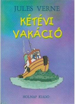 Jules Verne - Kétévi vakáció Jules Verne - Kétévi vakáció, Budapest 1995 antikvár könyv
