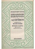 Dosztojevszkij, Fjodor Mihajlovics - Golyadkin úr hasonmása / A játékos