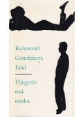 Kolozsvári Grandpierre Emil - Eljegyzés mai módra