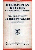 Wl. St. Reymont - Az ígéret földje I-II.