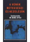 Nemes Attila - A vénák betegségei és kezelésük