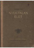 Szabó Pál - Nyugtalan élet