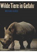 Ullrich, Wolfgang - Wilde Tiere in Gefahr (Utazgatás a vadvilágban)