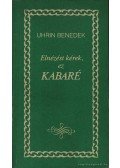 Uhrin Benedek - Elnézést kérek, ez kabaré
