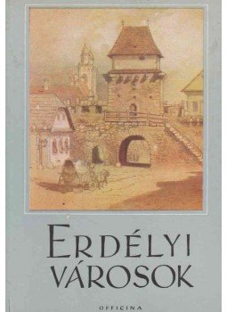 Makkai László - Erdélyi városok Makkai László - Erdélyi városok, Budapest 1940 antikvár könyv