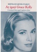 Meyer-Stabley, Bertrand - Az igazi Grace Kelly