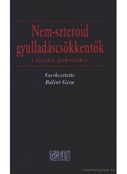 Bálint Géza - Nem-szteroid gyulladáscsökkentők Bálint Géza - Nem-szteroid gyulladáscsökkentők, Budapest 1997 antikvár könyv