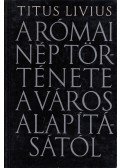 Titus Livius - A római nép története a város alapításától (XXVI-XXX.)