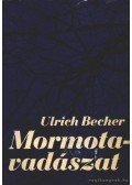 Becher, Ulrich - Mormotavadászat