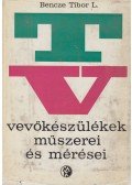 Bencze Tibor László - Tv-vevőkészülékek műszerei és mérései