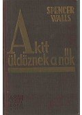 Walls, Spencer - Akit üldöznek a nők