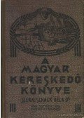 Dr. Schack Béla - A magyar kereskedő könyve III.