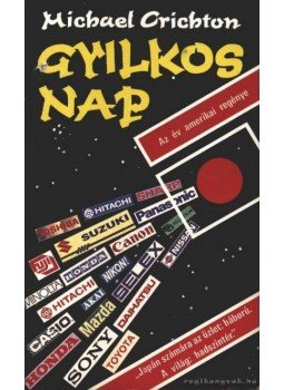 Michael Crichton - Gyilkos nap Michael Crichton - Gyilkos nap, Budapest 1993 antikvár könyv