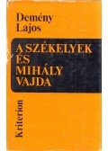 Demény Lajos - A székelyek és Mihály vajda