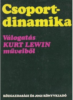Lewin, Kurt - Csoportdinamika Lewin, Kurt - Csoportdinamika, Budapest 1975 antikvár könyv