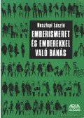 Noszlopi László - Emberismeret és emberekkel való bánás