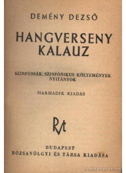 Demény Dezső - Hangverseny kalauz Demény Dezső - Hangverseny kalauz, 0 antikvár könyv